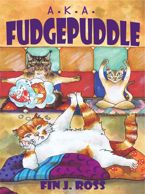 Title details for A. K. A. Fudgepuddle by Fin J. Ross - Available